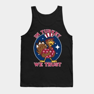 In turkey we trust - Funny Patriotic American Thanksgiving Dinner Tank Top